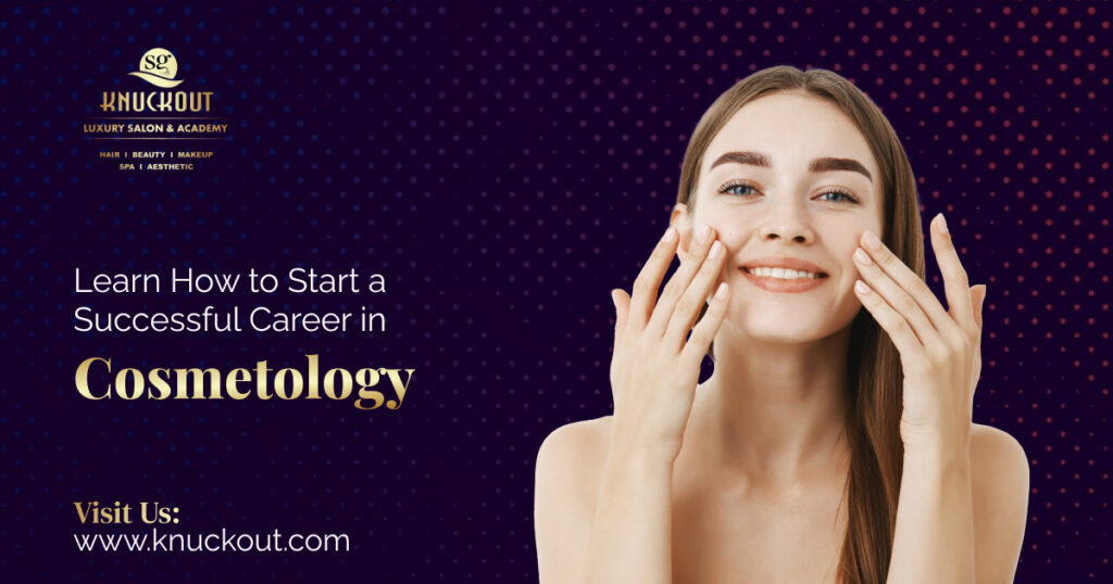 Learn How To Start A Successful Career In Cosmetology